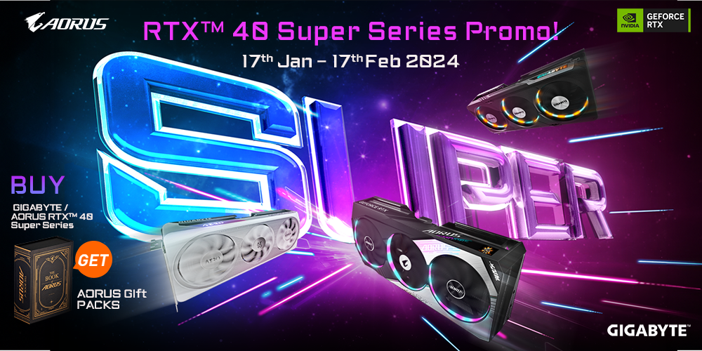 [MY] AORUS RTX™ 40 Super Series Launch Promo